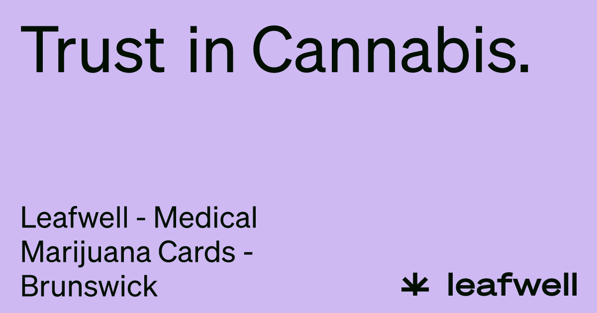Leafwell - Medical Marijuana Cards - Brunswick - Leafwell